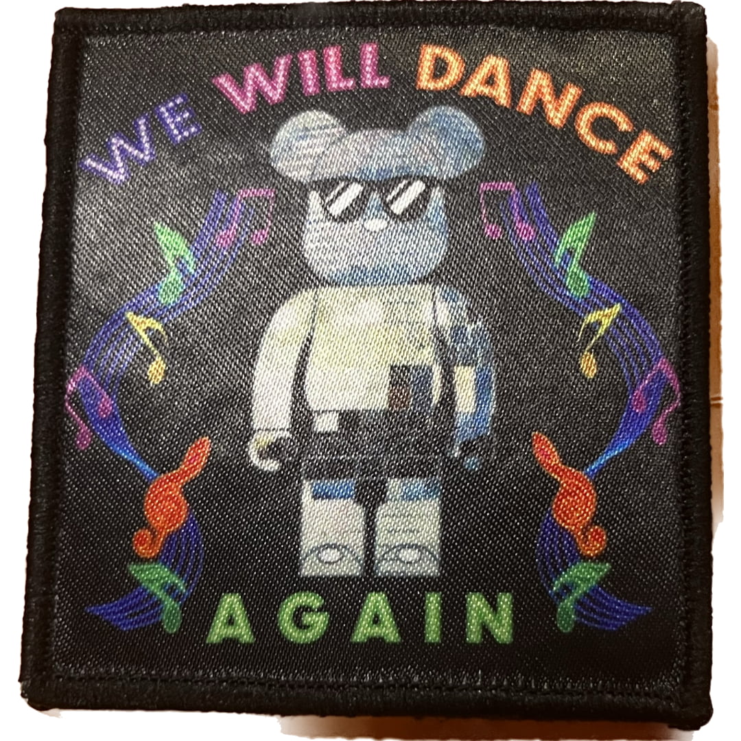 Patch Scratchy’s WE WILL DANCE AGAIN - Unique / DOPE